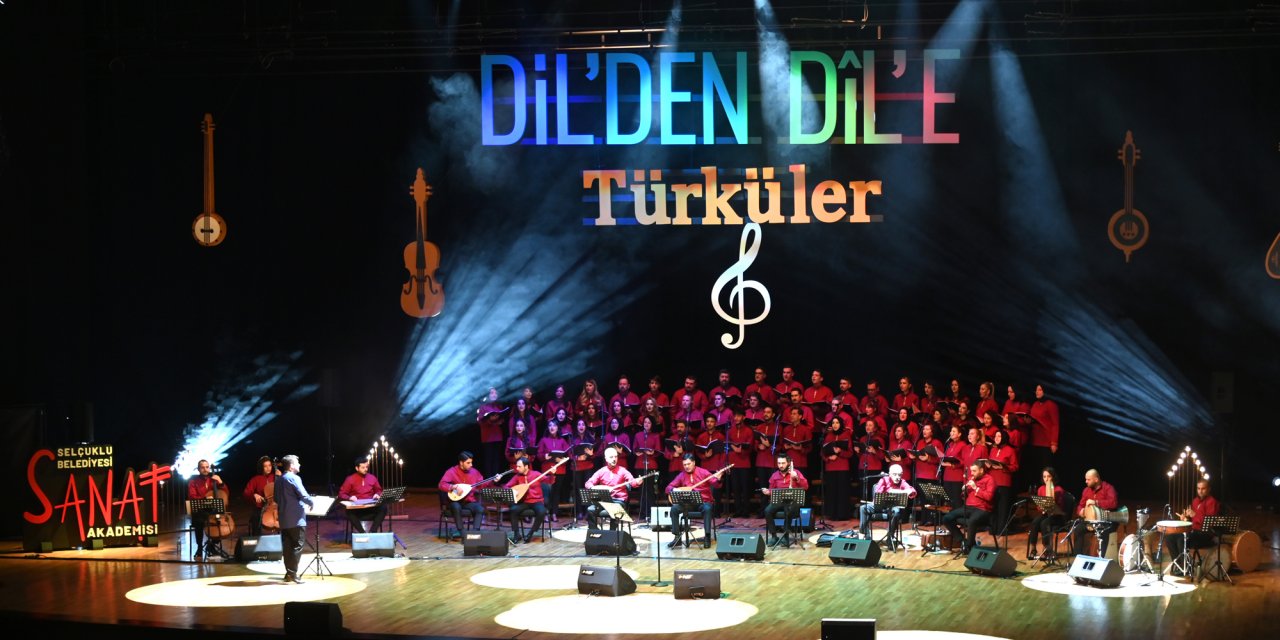 Selçuklu’da Dil’den Dil’e Türküler konseri