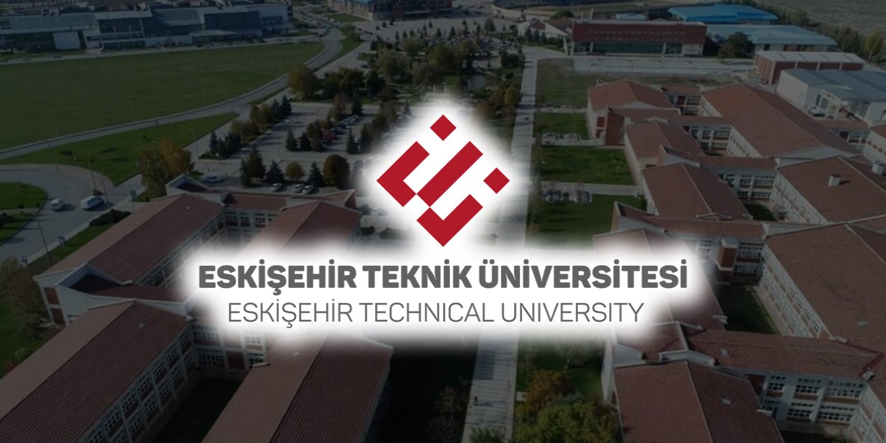 Eskişehir Teknik Üniversitesi personel alımı 2023