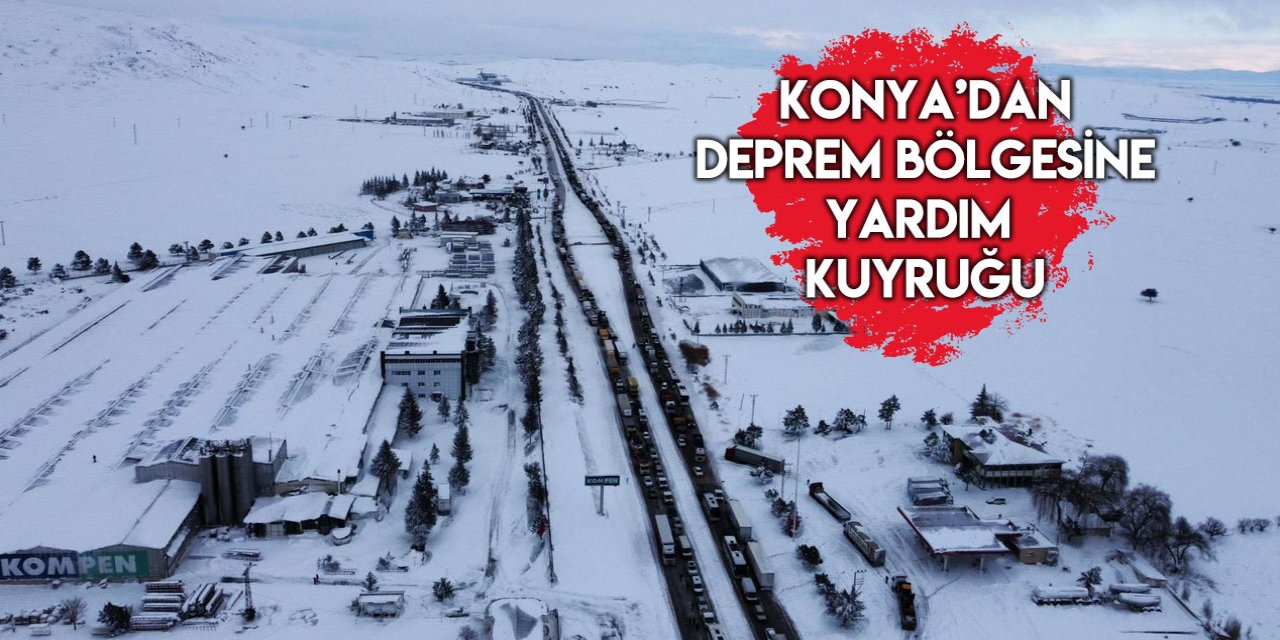 Konya’dan deprem bölgesine giden araçlar 10 kilometre kuyruk oluşturdu