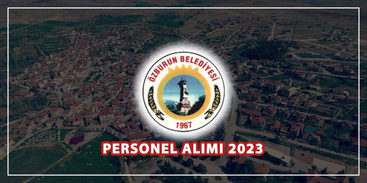 Afyonkarahisar Özburun Belediyesi personel alımı 2023