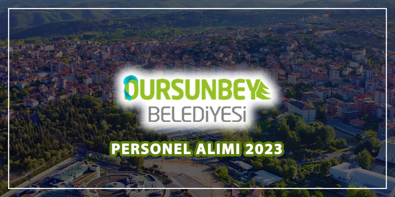 Balıkesir Dursunbey Belediyesi personel alımı 2023