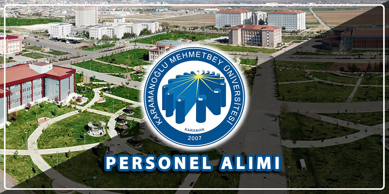 Karamanoğlu Mehmetbey Üniversitesi sözleşmeli personel alımı 2023