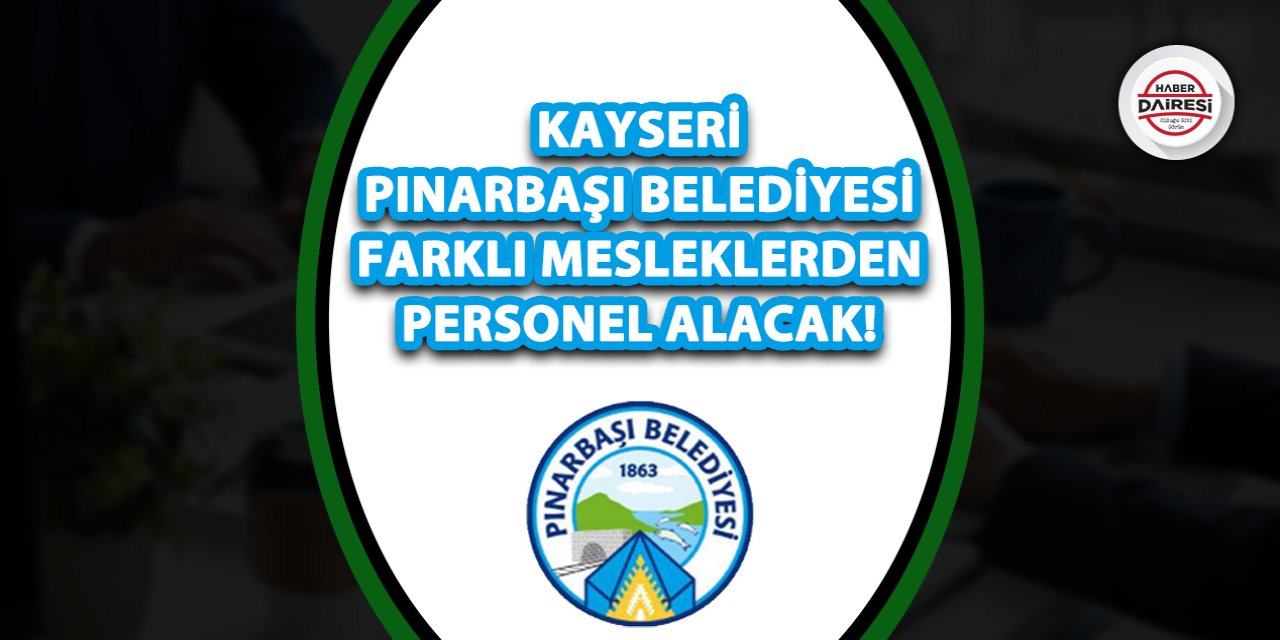 Kayseri Pınarbaşı Belediyesi personel alımı 2023