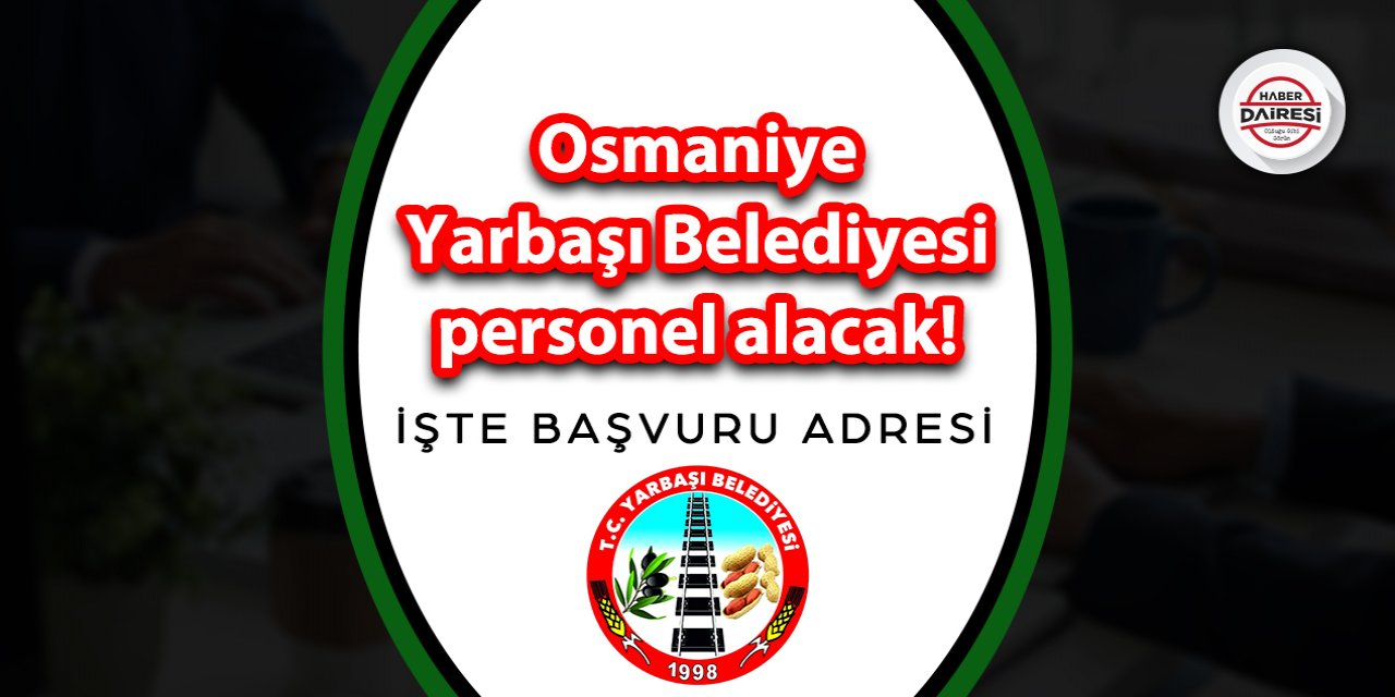 Osmaniye Yarbaşı Belediyesi personel alımı 2023