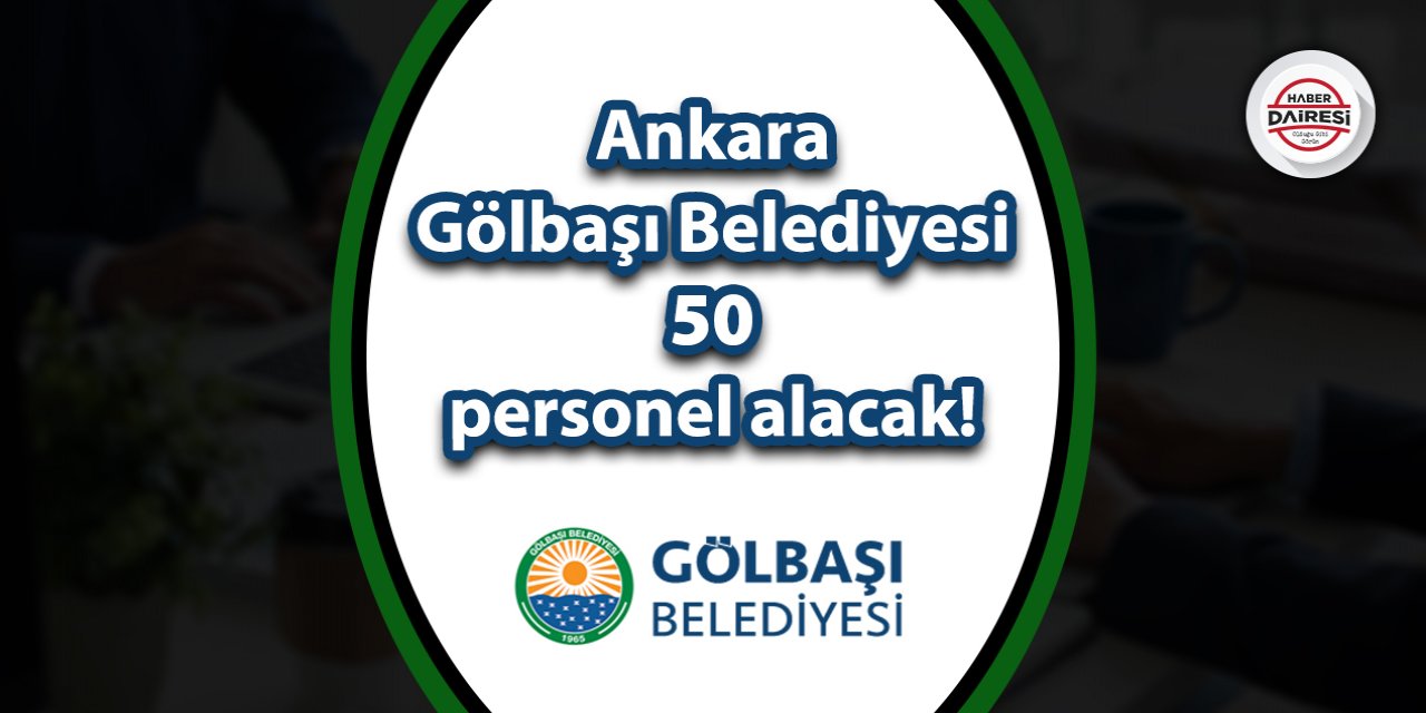Ankara Gölbaşı Belediyesi personel alımı 2023