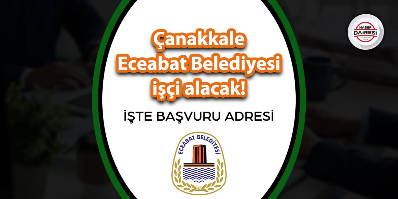 Çanakkale Eceabat Belediyesi personel alacak! Başvurular başladı