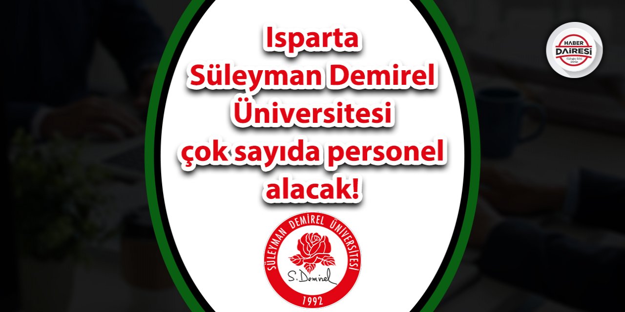 Isparta Süleyman Demirel Üniversitesi personel alımı 2023