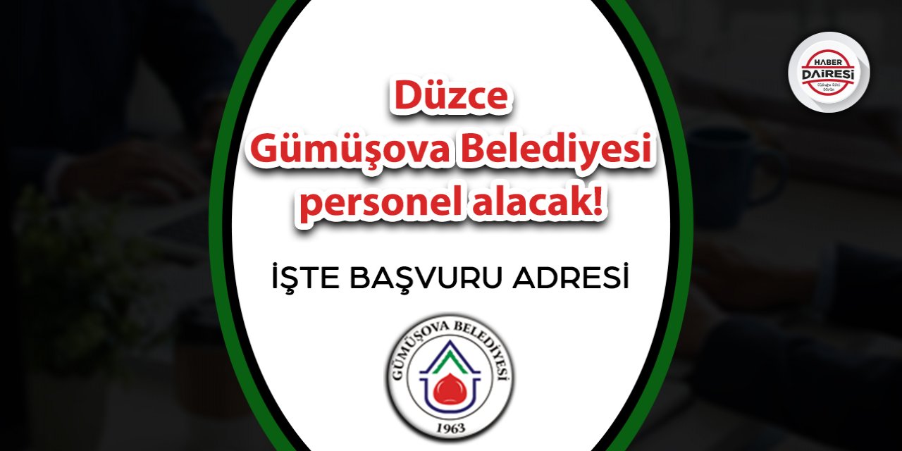 Düzce Gümüşova Belediyesi personel alımı 2023