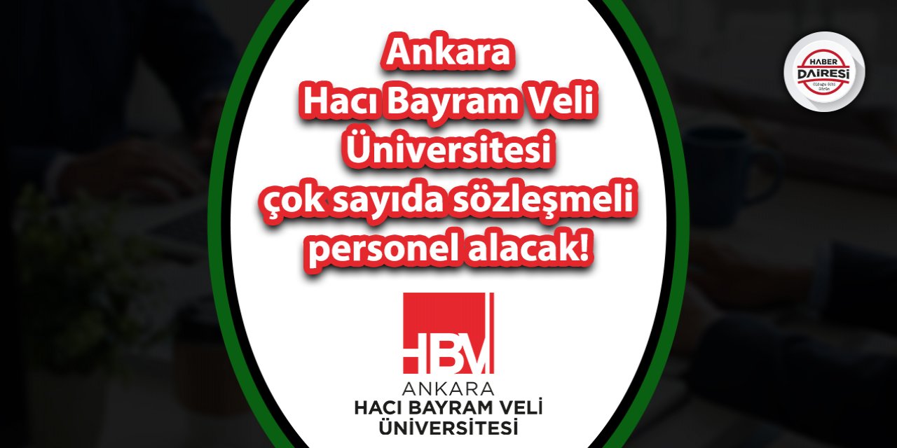 Ankara Hacı Bayram Veli Üniversitesi personel alımı 2023
