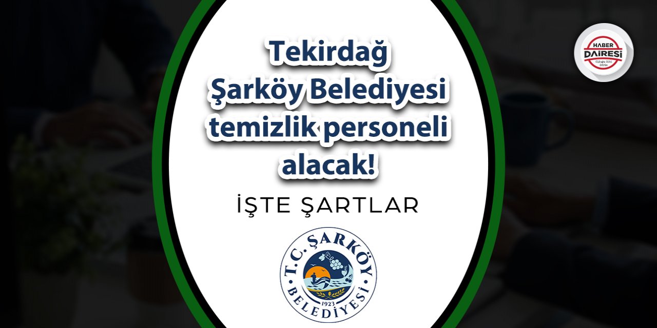 Tekirdağ Şarköy Belediyesi personel alımı 2023