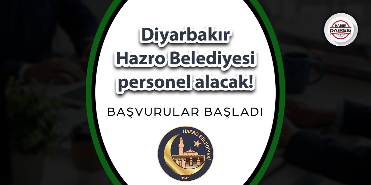 Diyarbakır Hazro Belediyesi temizlik personeli alacak! Başvurular başladı
