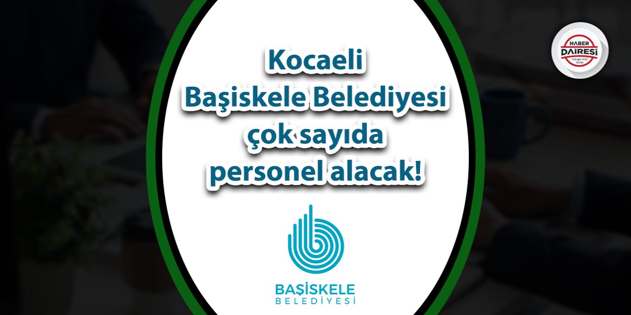 Kocaeli Başiskele Belediyesi personel alımı 2023