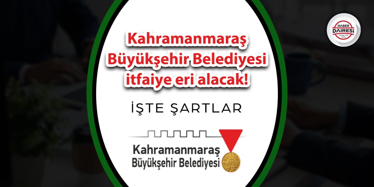 Kahramanmaraş Büyükşehir Belediyesi itfaiye eri alımı 2023