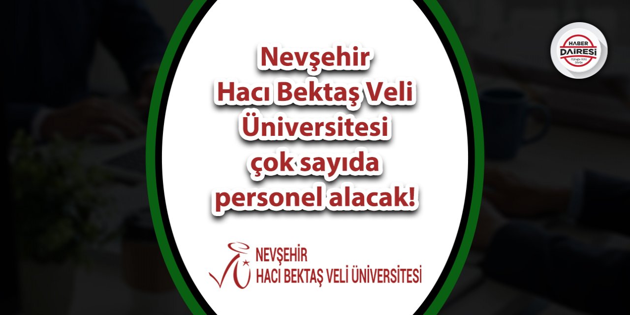 Nevşehir Hacı Bektaş Veli Üniversitesi personel alımı 2023