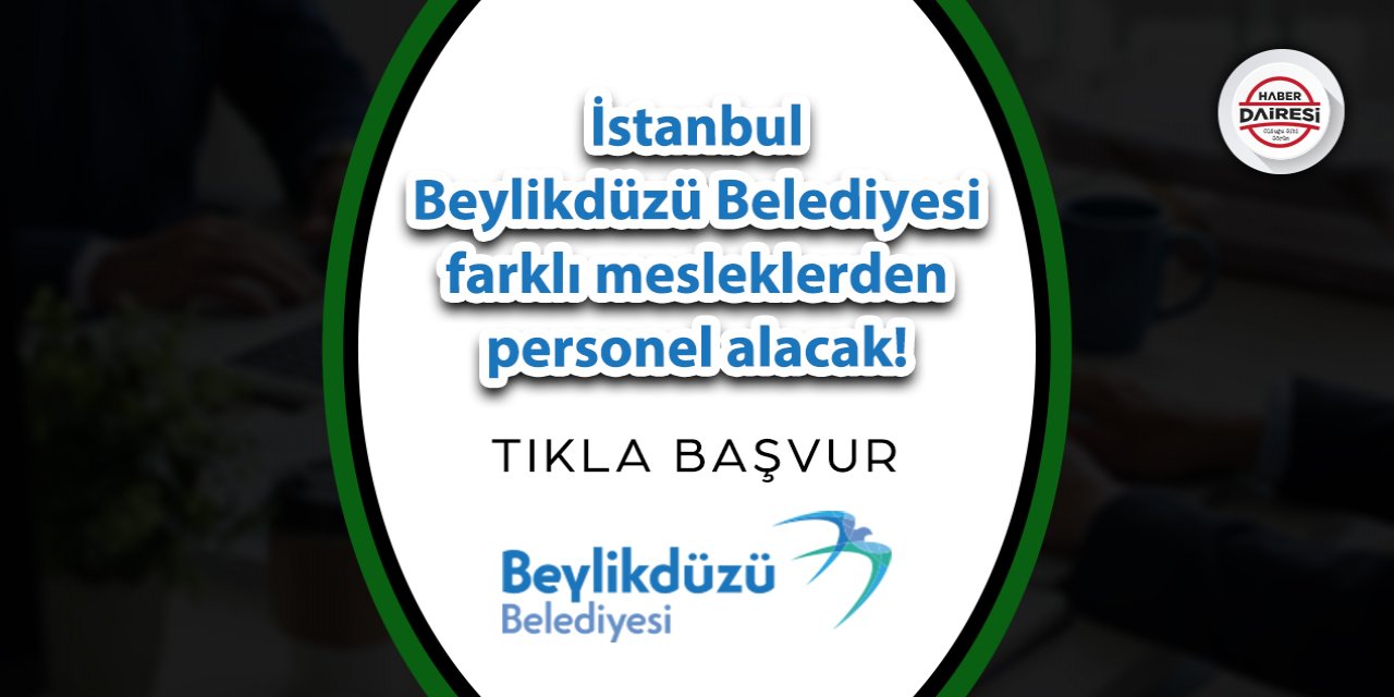 İstanbul Beylikdüzü Belediyesi personel alımı 2023