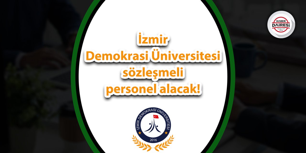 İzmir Demokrasi Üniversitesi personel alımı 2023