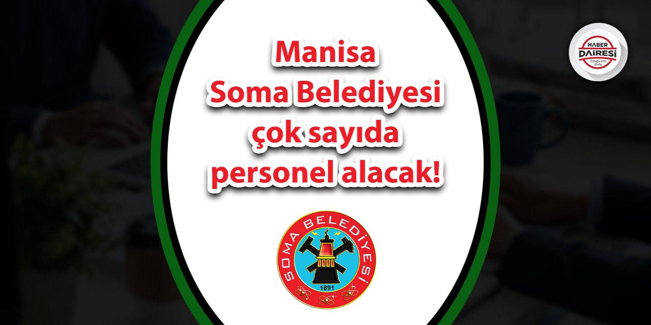 Manisa Soma Belediyesi personel alımı 2023