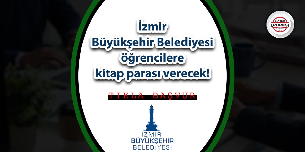 İzmir Büyükşehir Belediyesi kitap yardımı başvurusu 2023 TIKLA BAŞVUR
