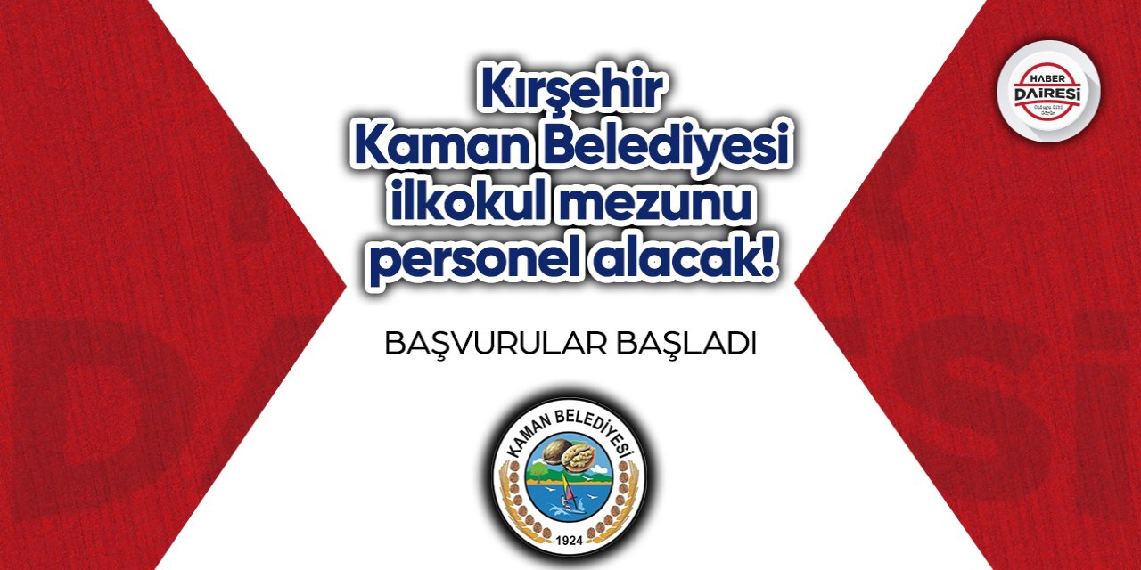 Kırşehir Kaman Belediyesi personel alımı 2023