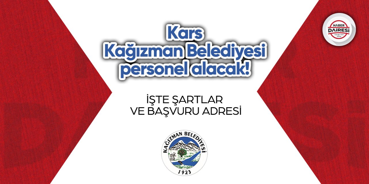 Kars Kağızman Belediyesi personel alımı 2023