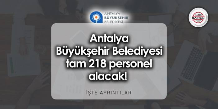 Antalya Büyükşehir Belediyesi iş başvuru formu 2023