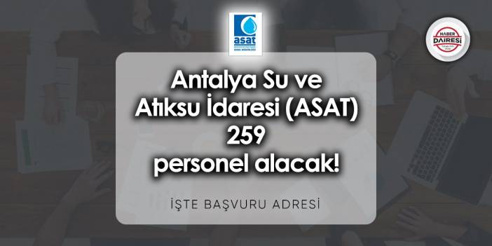 Antalya Su ve Atıksu İdaresi (ASAT) personel alımı 2023