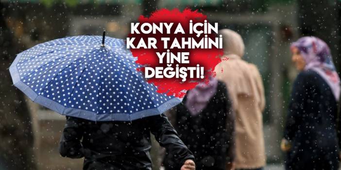 Tatil planı yapan Konyalılar dikkat! Hava tahmini yine değişti