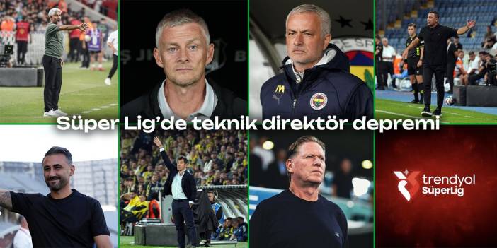 Süper Lig’de teknik direktör depremi