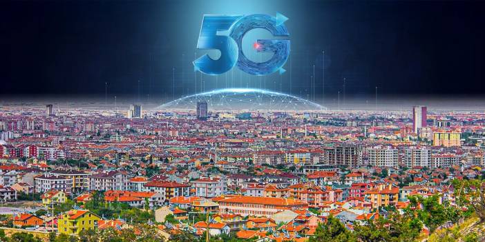 5G’nin ilk sinyalleri Konya’dan alınacak! İşte 10 soruda merak edilenler