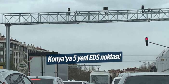Konya’ya 5 yeni EDS noktası! Yeni yılın ilk gününde devreye girecek