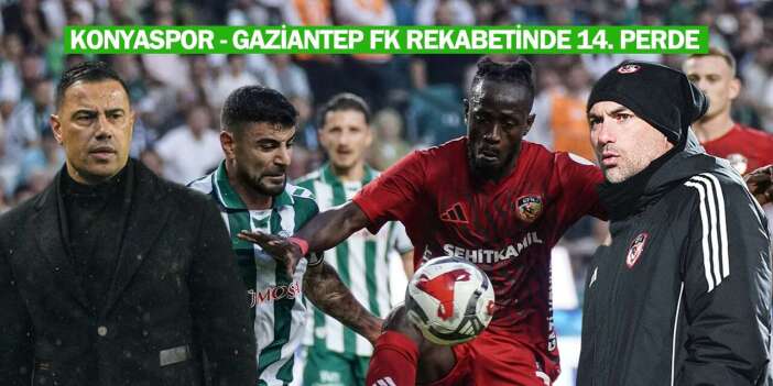 Konyaspor - Gaziantep FK rekabetinde denge dikkat çekiyor