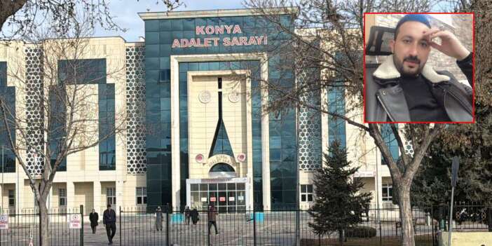 Selçuk Özçelik, Konya’da kız meselesi yüzünden öldürüldü! İşte istenen cezalar