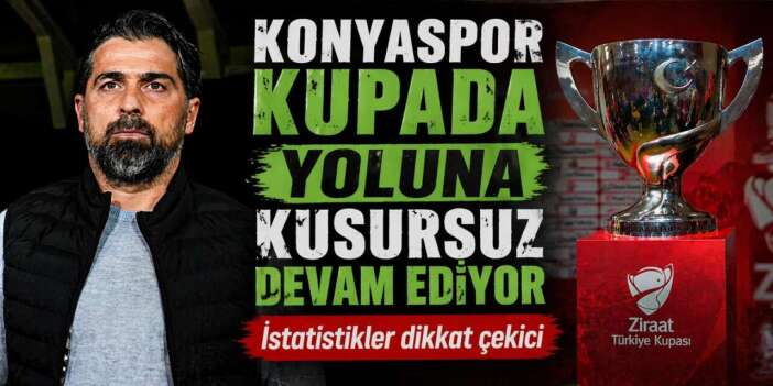 Konyaspor kupada kusursuz ilerliyor! Yarı final öncesi dikkat çeken istatistik