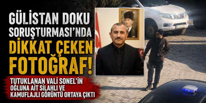 Gülistan Doku dosyasında konuşulacak gelişme! Vali oğlunun silahlı ve kamuflajlı fotoğrafı çıktı