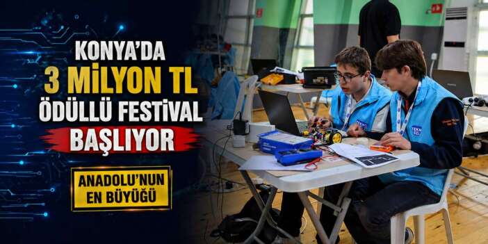 Konya’da 3 milyon TL ödüllü festival başlıyor