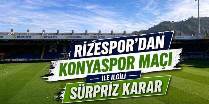 Rizespor, Konyaspor maçının bilet fiyatlarında değişikliğe gitti