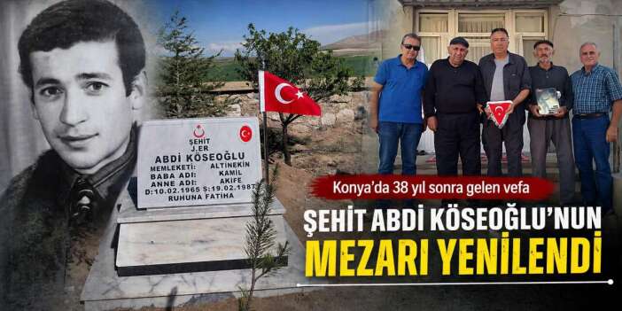 Konya’da unutulmuş kahramana, muhtarın girişimiyle 38 yıl sonra gelen vefa
