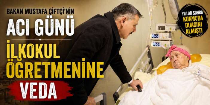 Konya’da İçişleri Bakanı Mustafa Çiftçi’yi yasa boğan kayıp