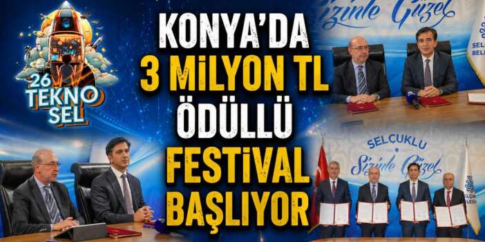 Teknolojinin kalbi Konya’da atacak! İmzalar atıldı