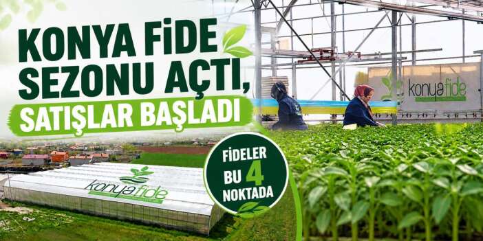 Konya Fide’de yeni sezon satışları başladı! İşte 2026 satış noktaları