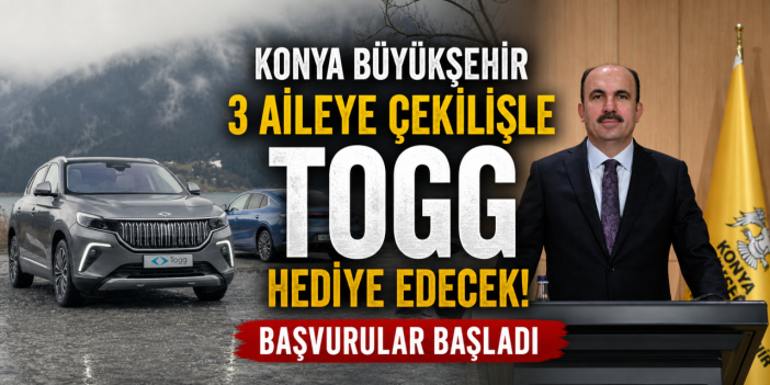 Konya Büyükşehir 3 aileye TOGG hediye edecek! Başvurular başladı
