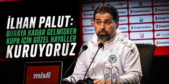 İlhan Palut, final için mesajını verdi