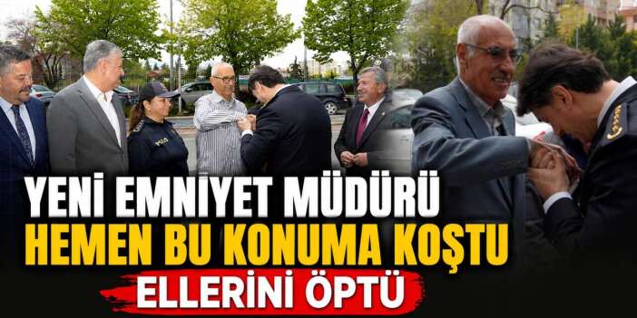 Konya’nın yeni emniyet müdüründen yürek ısıtan buluşma