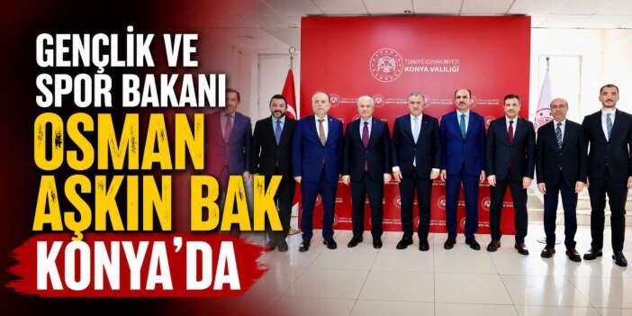Bakan Bak, Konya Valiliği’nde! Spor yatırımları masaya yatırıldı