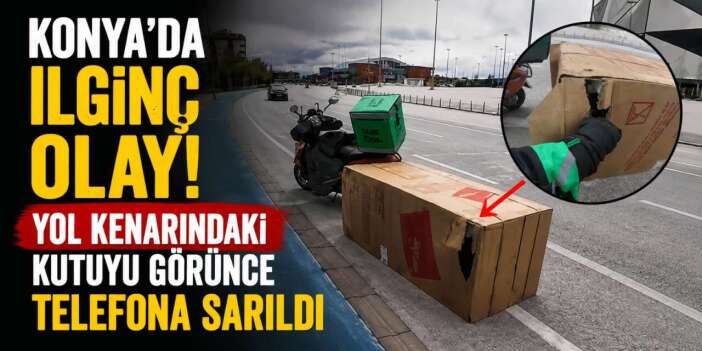 Konya'da kuryenin fark ettiği kutudan sıfır buzdolabı çıktı