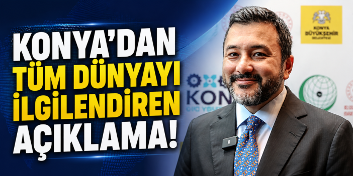 Konya’dan duyuruldu! Gazze kararı tüm dünyaya yayılacak