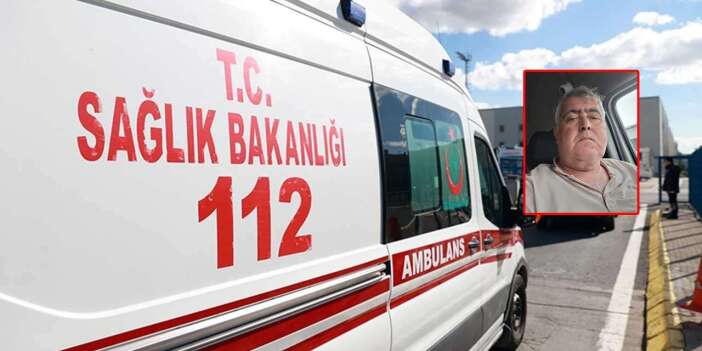 Ambulansın anahtarı kayboldu! Hasta hayatını kaybetti