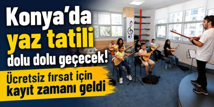 Karatay Kültür ve Sanat Akademisi’nde 2026 yaz dönemi için başvuru zamanı