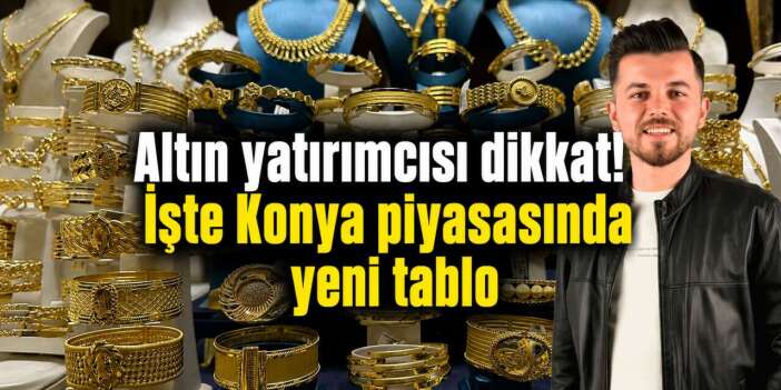 Konya’da altın yeni haftaya düşüşle başladı! Gram ve çeyrekte son durum