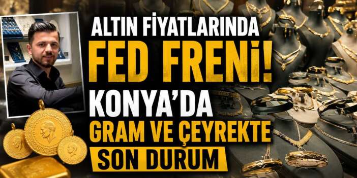 Altın yine frene bastı, yatırımcı ne yapmalı? Konya’da uzmanı cevapladı